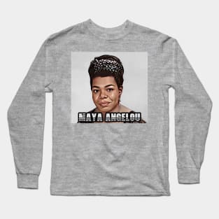 Maya Angelou Long Sleeve T-Shirt